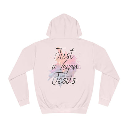 Just a Vegan Who Loves Jesus - Back only - Unisex College Hoodie