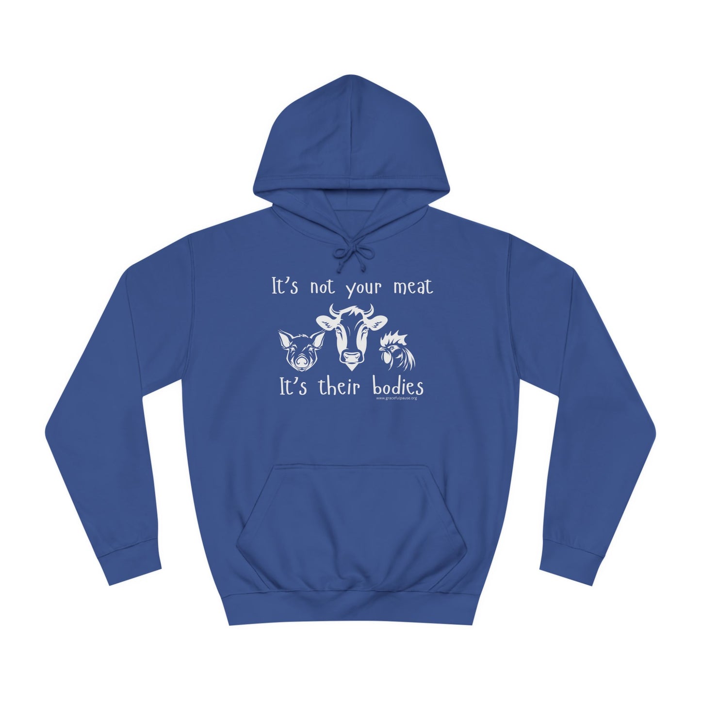 It's Not Your Meat - It's Their Bodies - Unisex College Hoodie