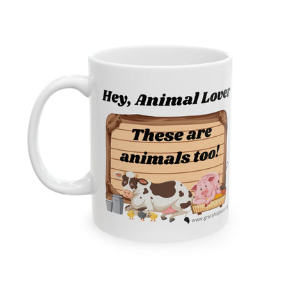 These are Animals Too - Ceramic Mug, (11oz, 15oz)