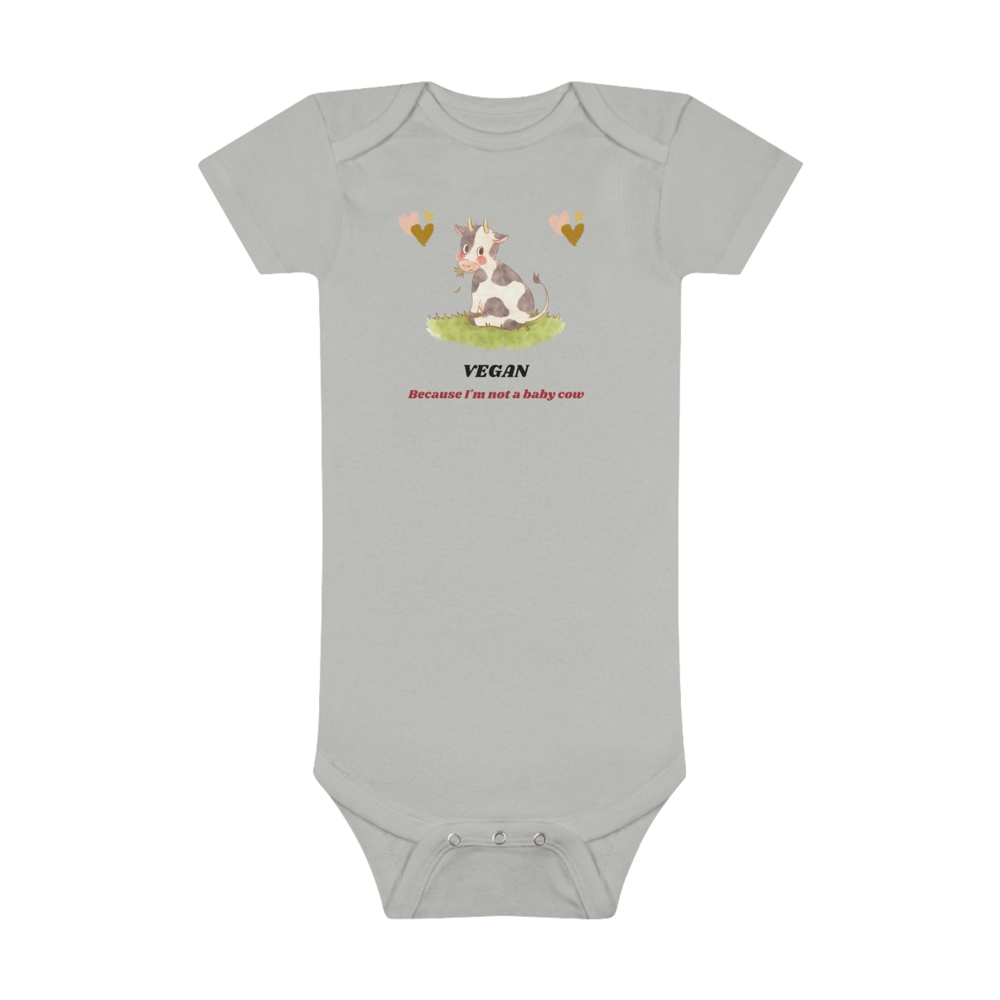 Vegan because I'm not a baby cow - Baby Short Sleeve Onesie®