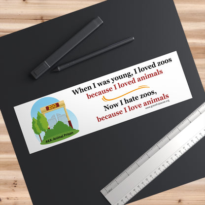 Because I Love Animals - Bumper Stickers