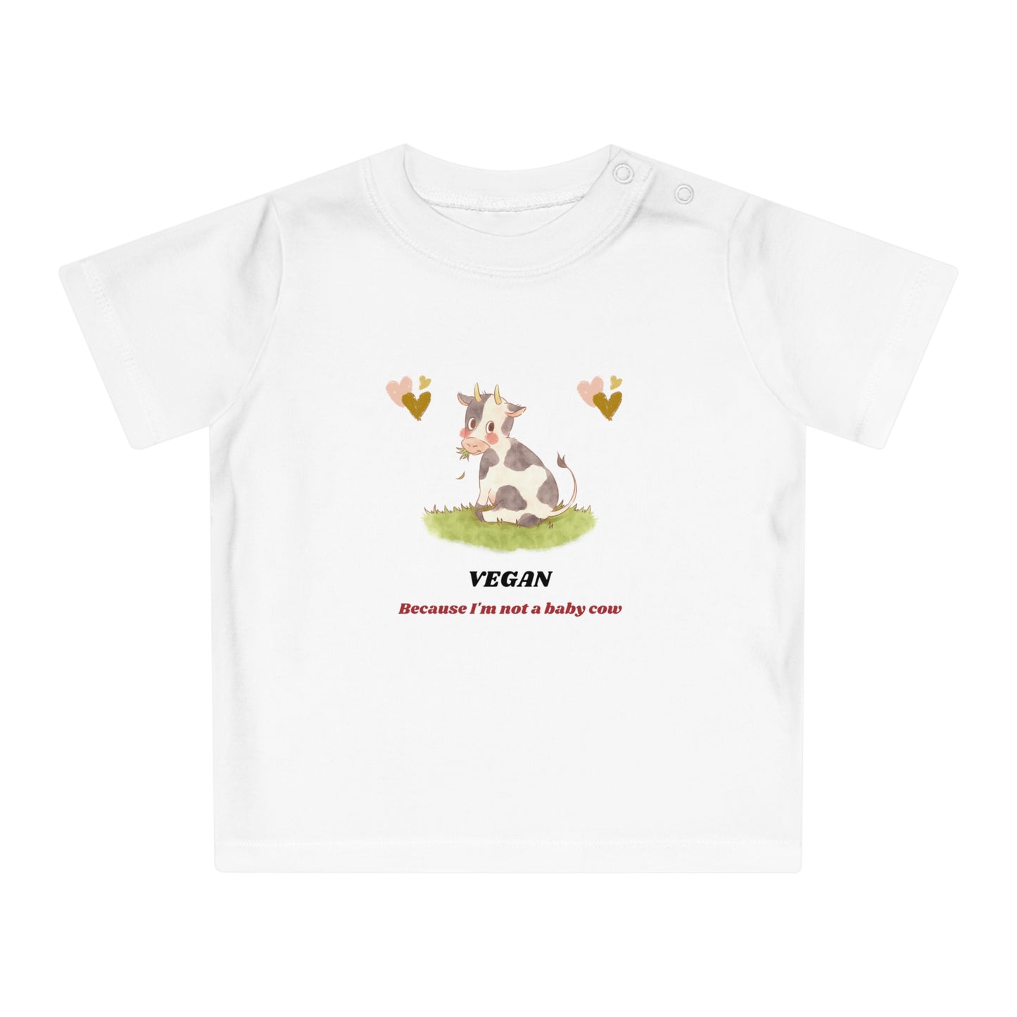 Vegan because I'm not a baby cow - Baby T-Shirt