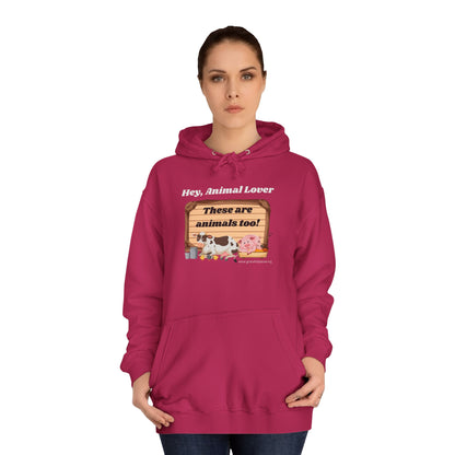 These are animals too - Unisex College Hoodie