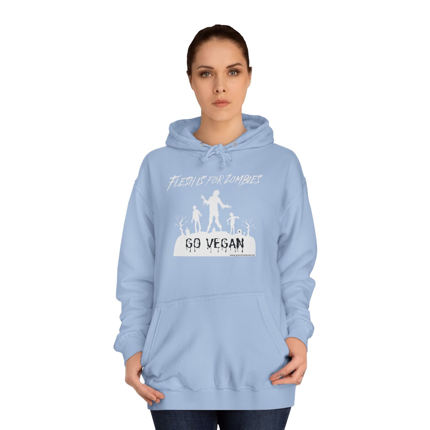 Flesh is For Zombies - Go Vegan - Unisex College Hoodie