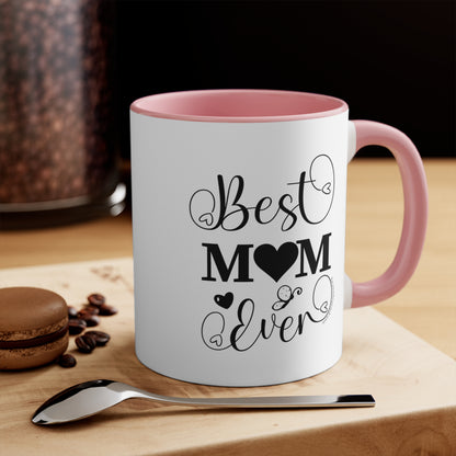 Best Mom ever - Accent Mug