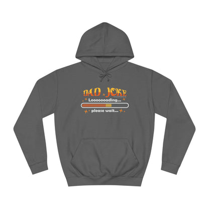 Dad Joke Loading - Unisex College Hoodie