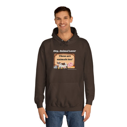 These are animals too - Unisex College Hoodie