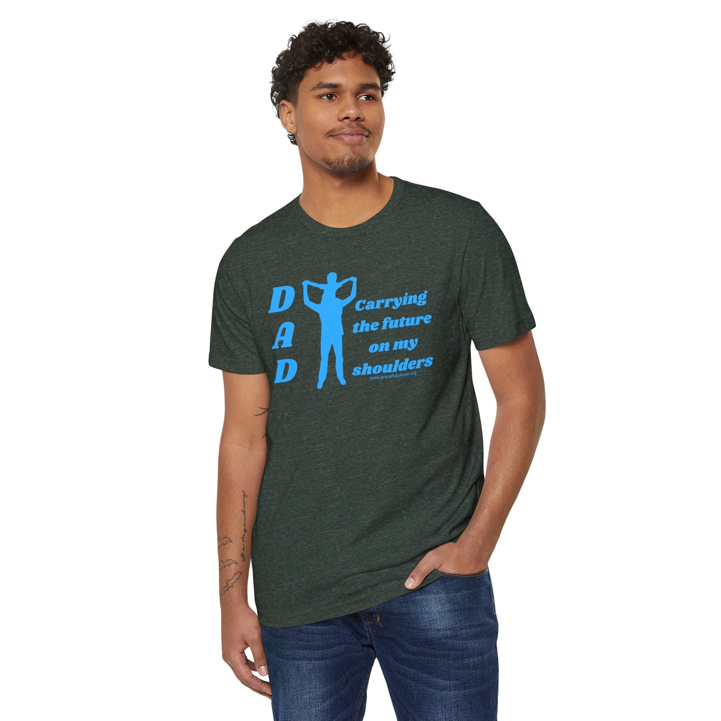 Dad - Carrying the Future on my Shoulders - Unisex Recycled Organic T-Shirt