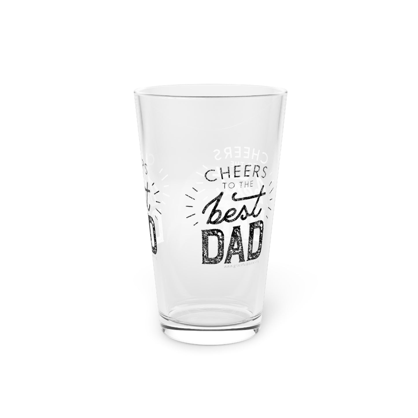 Cheers to the best dad - Pint Glass, 16oz