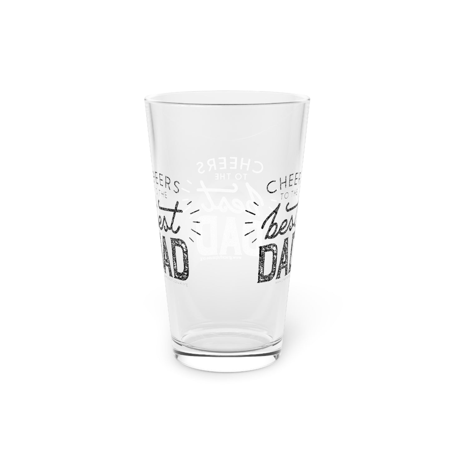 Cheers to the best dad - Pint Glass, 16oz