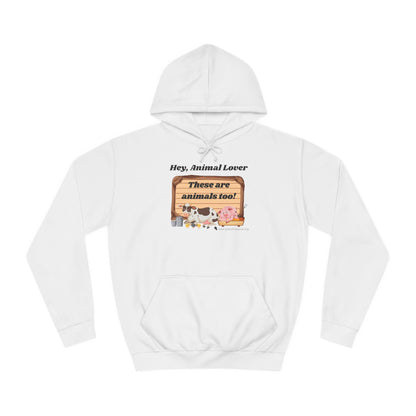 These are animals too - Unisex College Hoodie