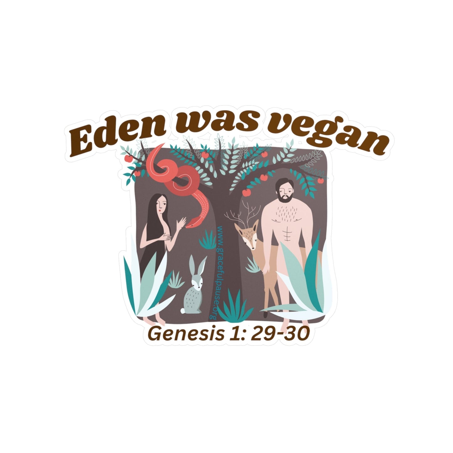 Eden was Vegan - Kiss-Cut Vinyl Decals