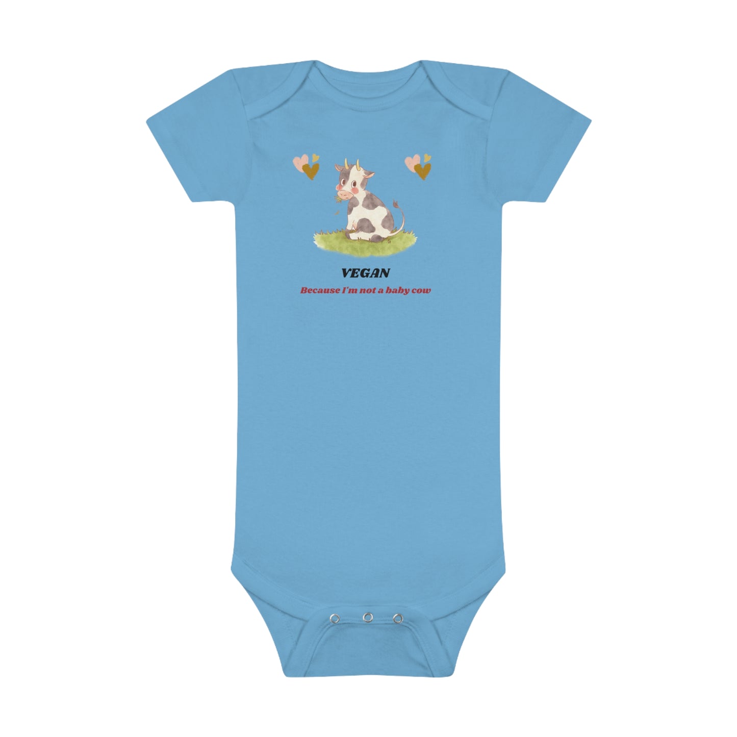 Vegan because I'm not a baby cow - Baby Short Sleeve Onesie®