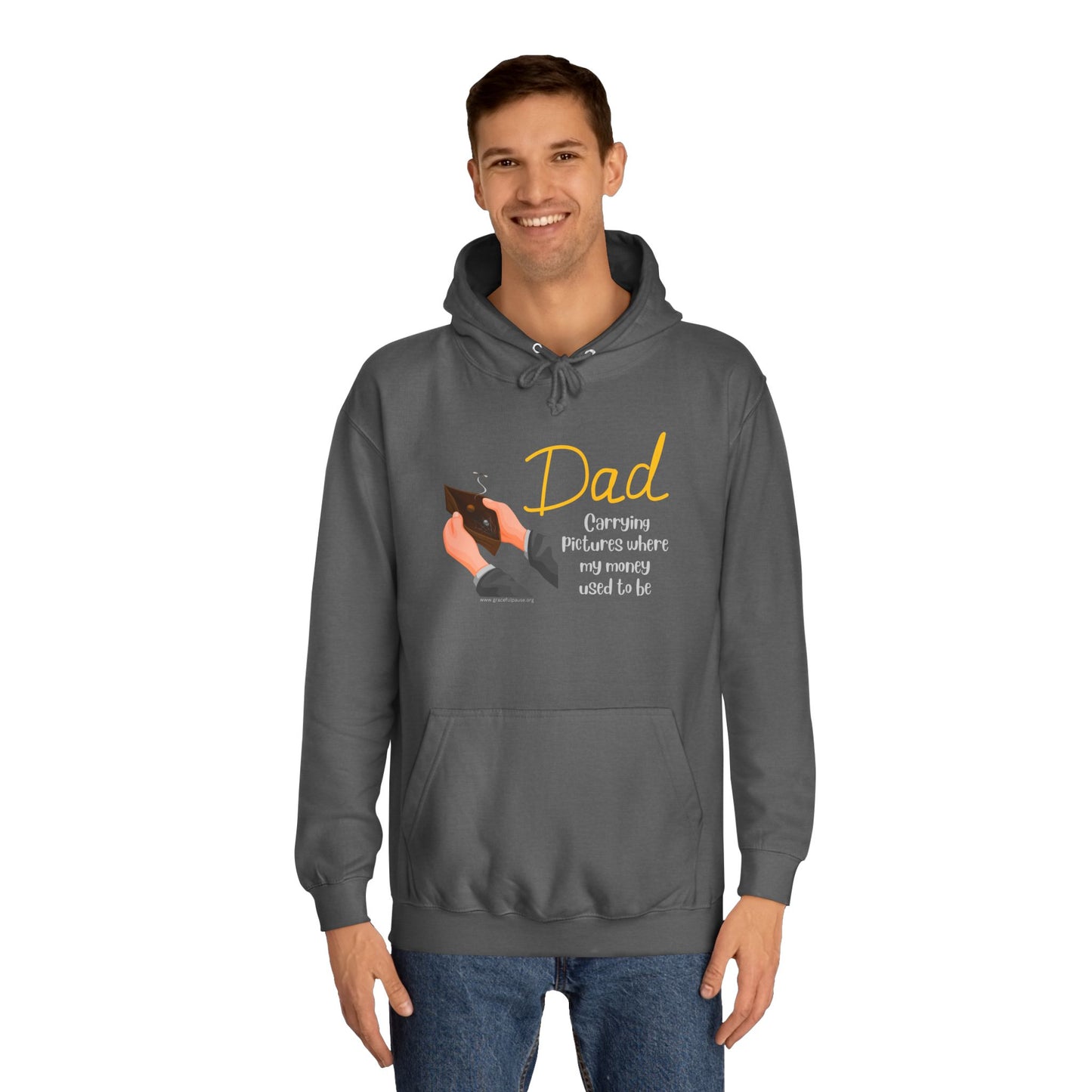 Dad - Carrying Pictures Where My Money Used to Be - Unisex College Hoodie