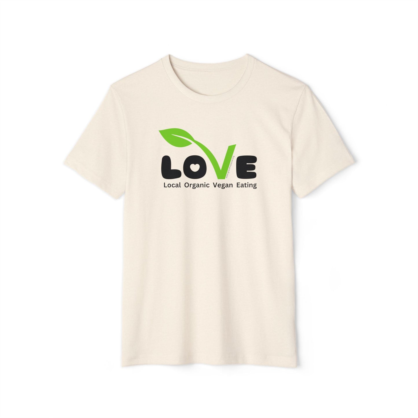 LOVE - Local Organic Vegan Eating - Unisex Recycled Organic T-Shirt