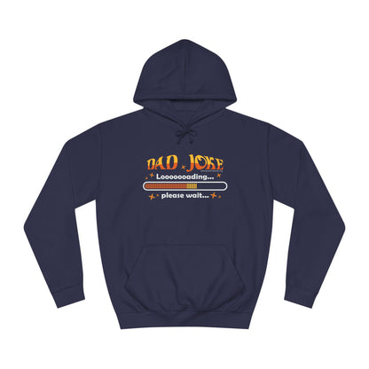 Dad Joke Loading - Unisex College Hoodie