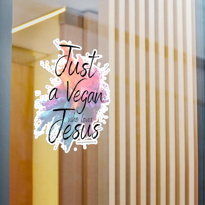 Just a Vegan who loves Jesus - Kiss-Cut Vinyl Decals