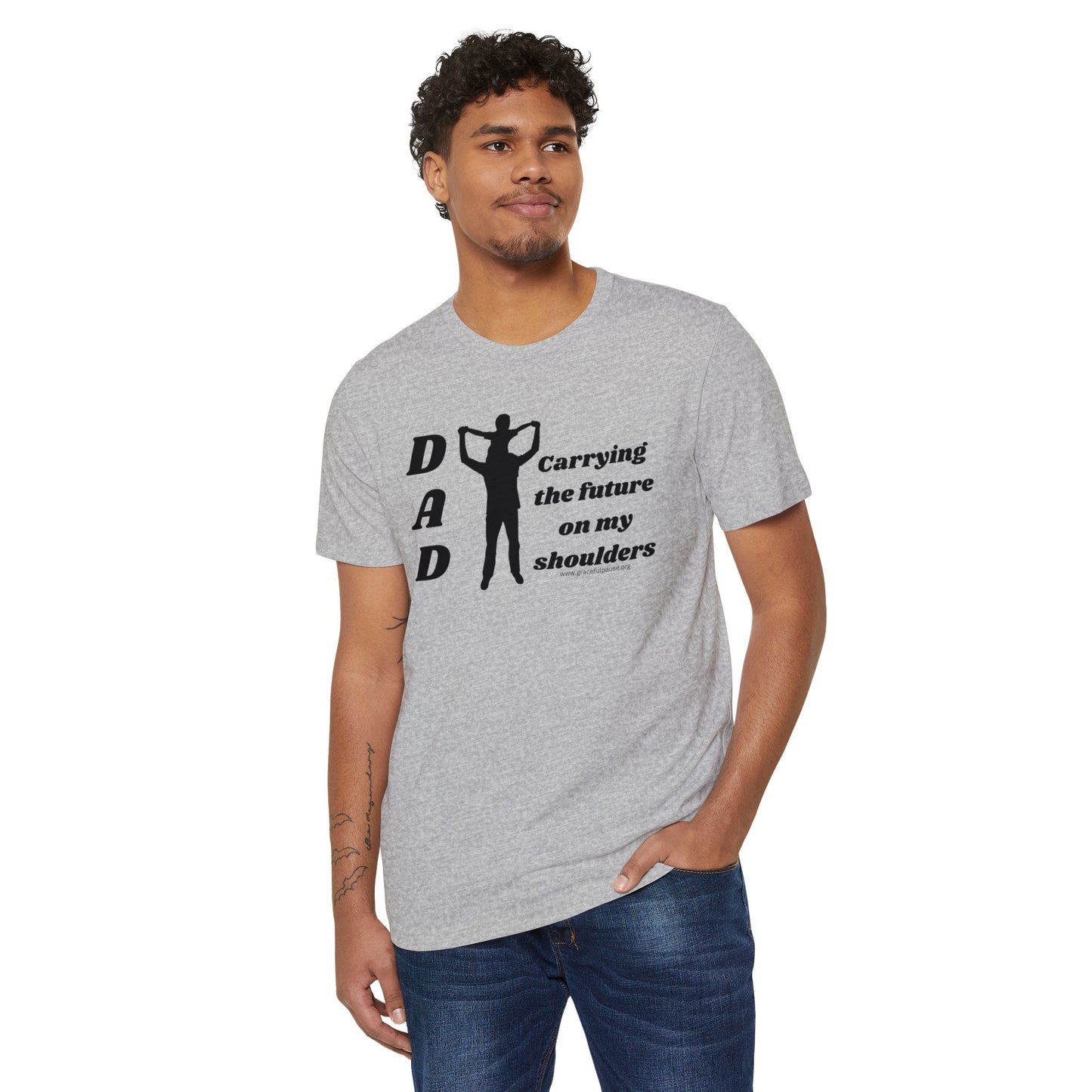 Dad - Carrying the Future on my Shoulders - Unisex Recycled Organic T-Shirt