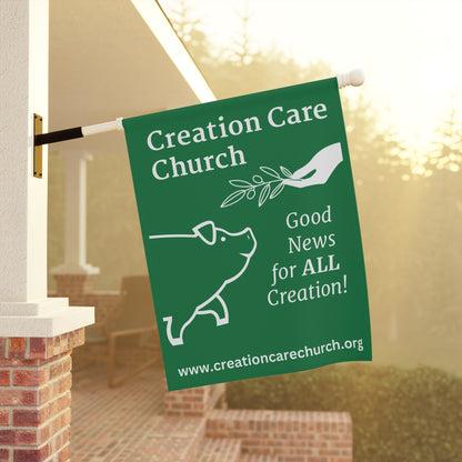 Creation Care Church - Good News for All Creation - Garden & House Banner/Flag