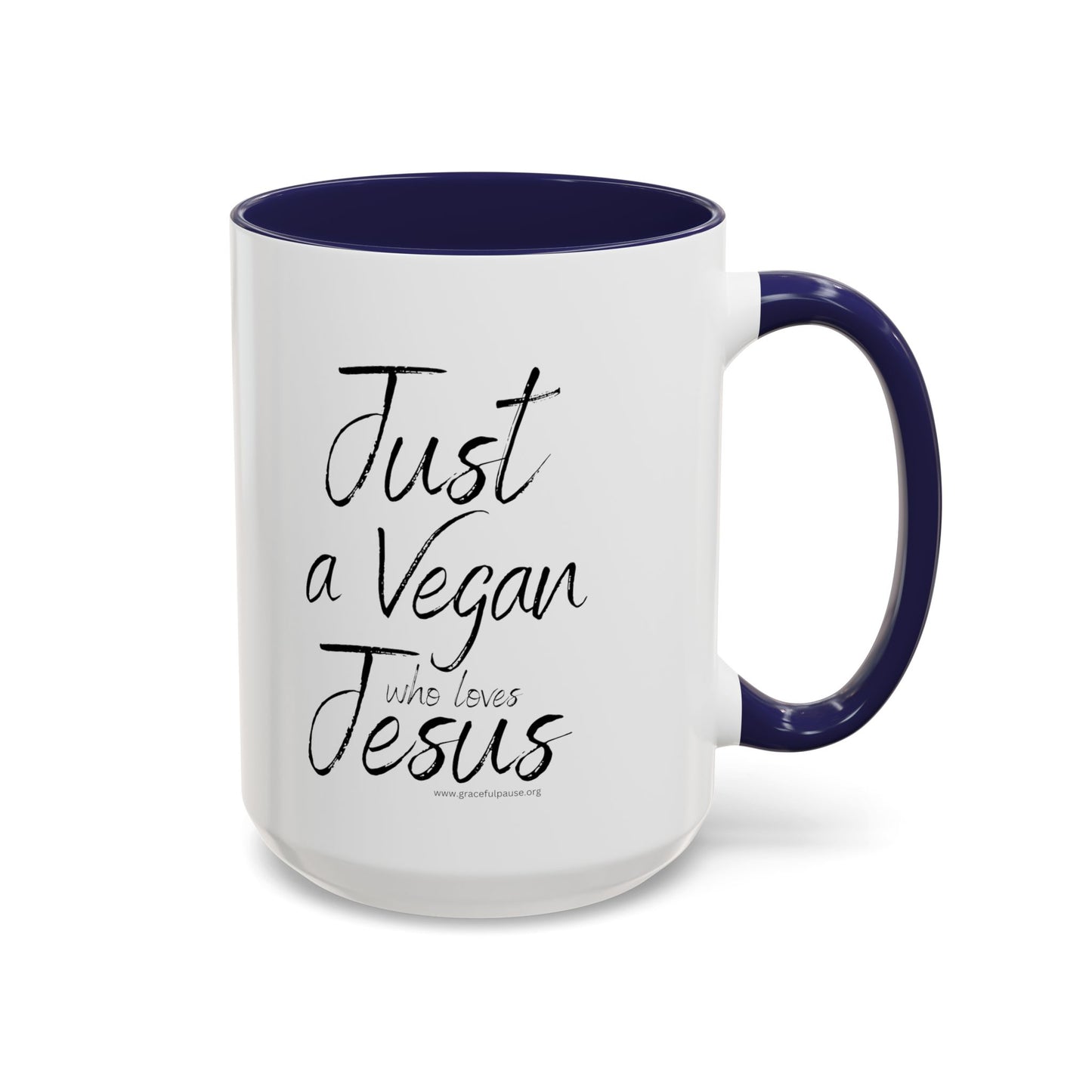 Just a Vegan who loves Jesus - Accent Coffee Mug (11, 15oz)