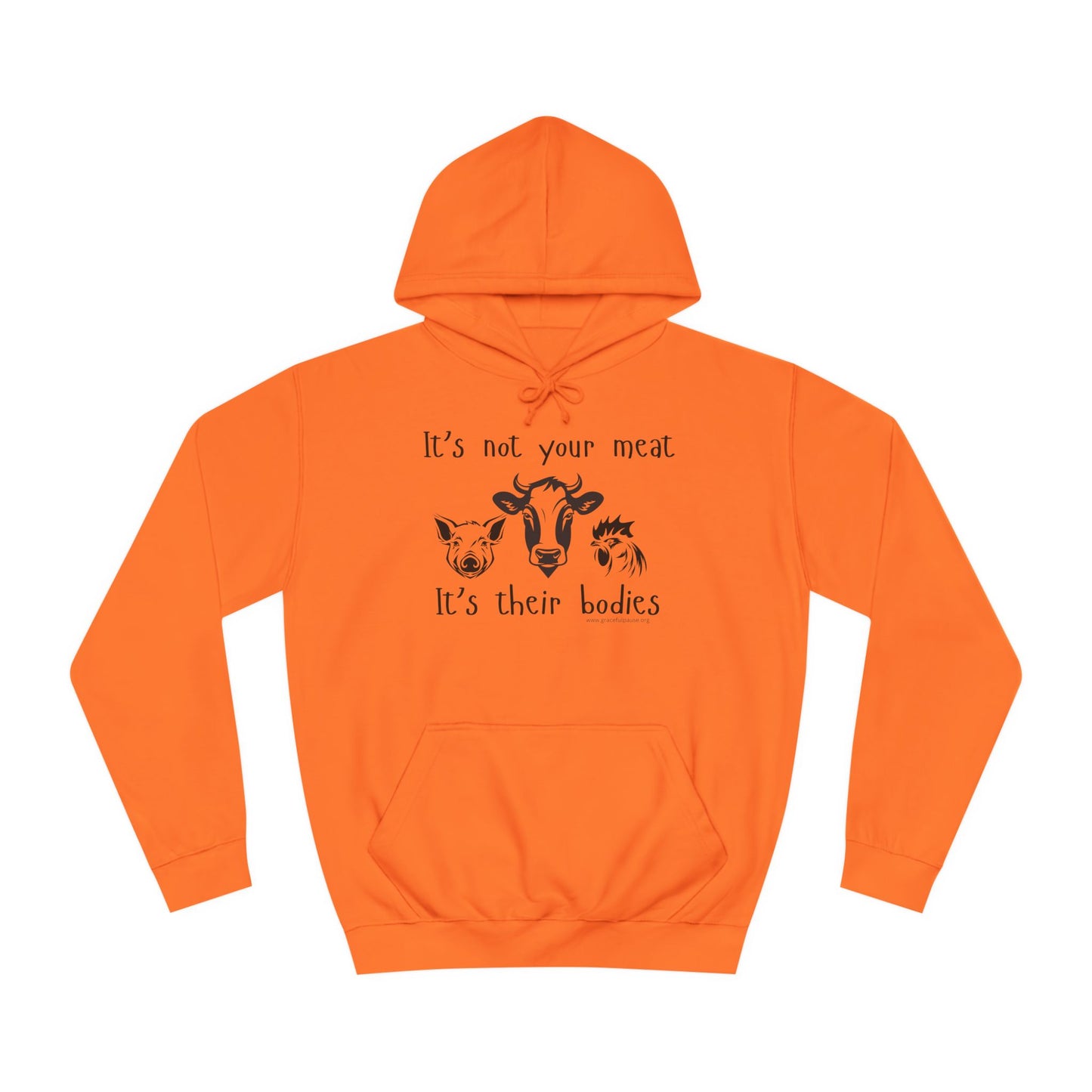 It's Not Your Meat - It's Their Bodies - Unisex College Hoodie