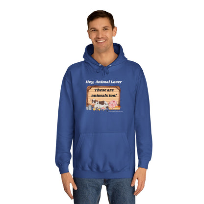 These are animals too - Unisex College Hoodie