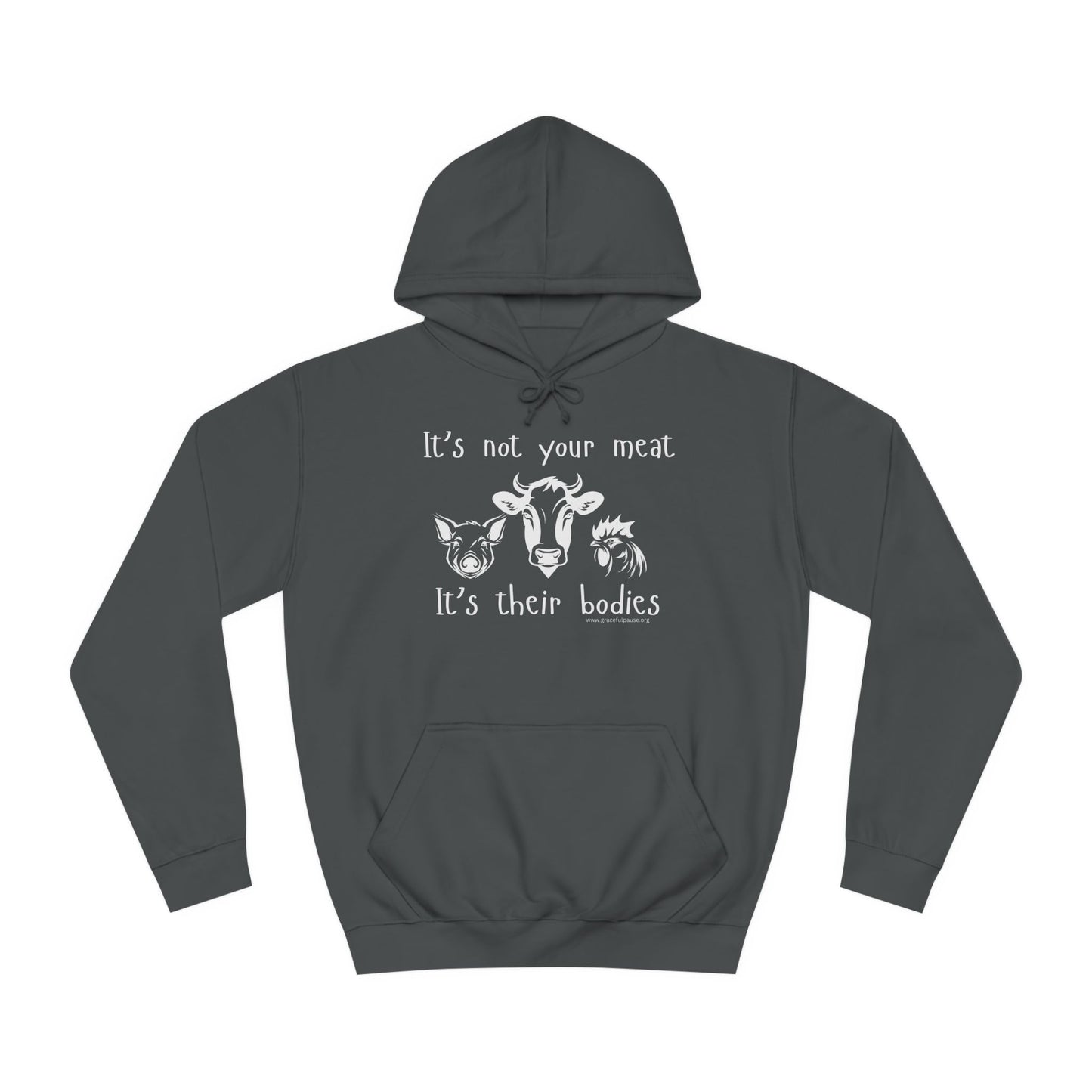 It's Not Your Meat - It's Their Bodies - Unisex College Hoodie