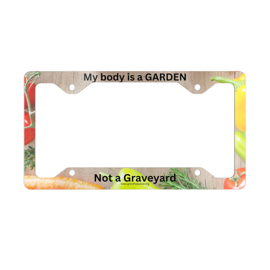 My body is a garden - Metal License Plate Frame