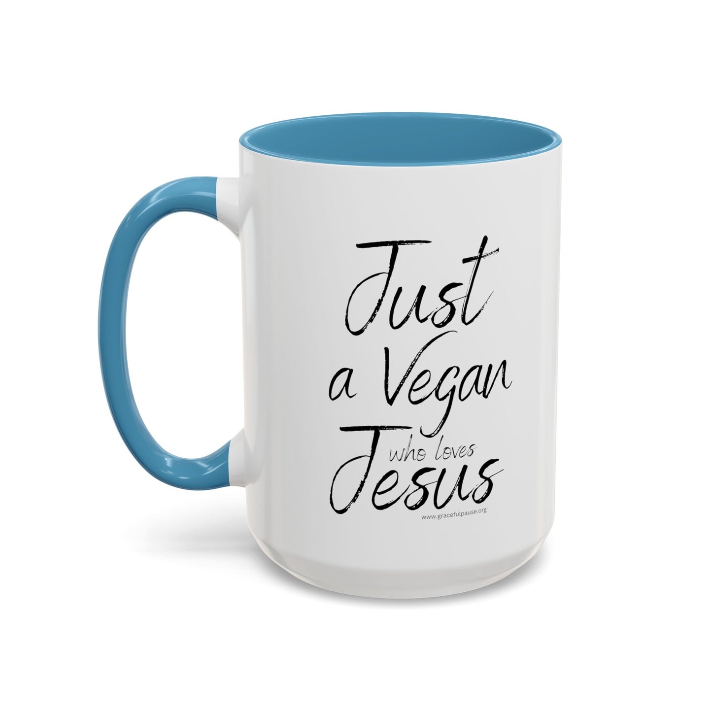 Just a Vegan who loves Jesus - Accent Coffee Mug (11, 15oz)