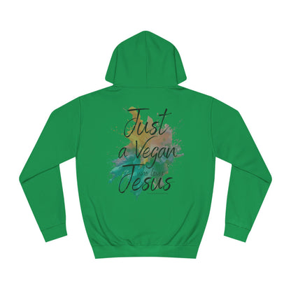 Just a Vegan Who Loves Jesus - Back only - Unisex College Hoodie