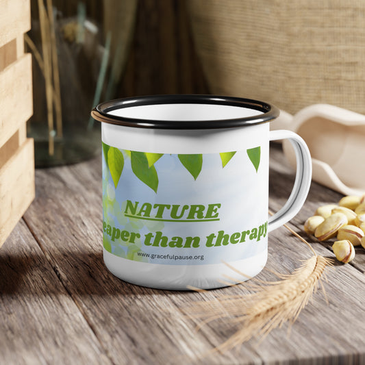 Nature - cheaper than therapy - Enamel Camp Cup