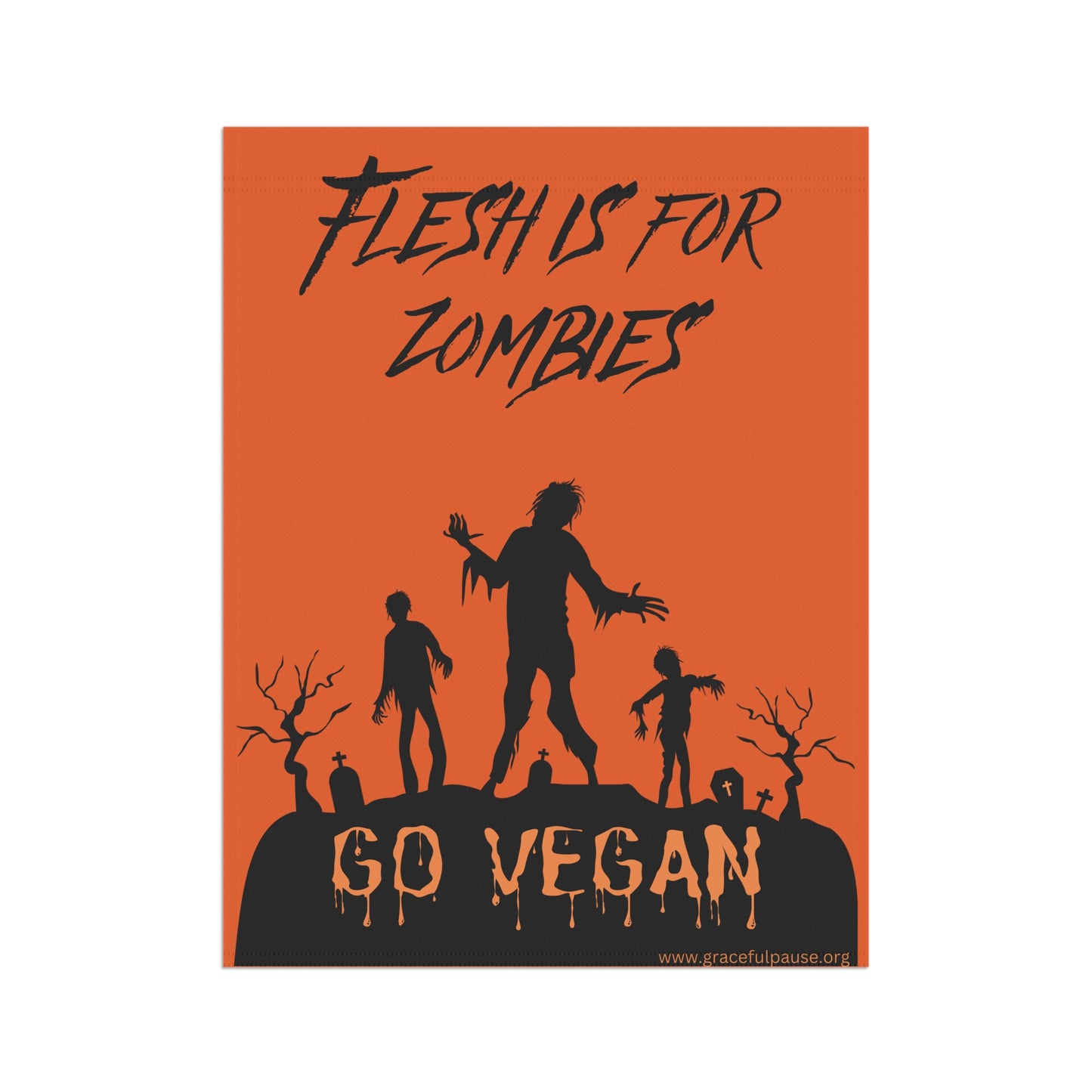 Flesh is for Zombies - Halloween - Garden & House Banner/Flag