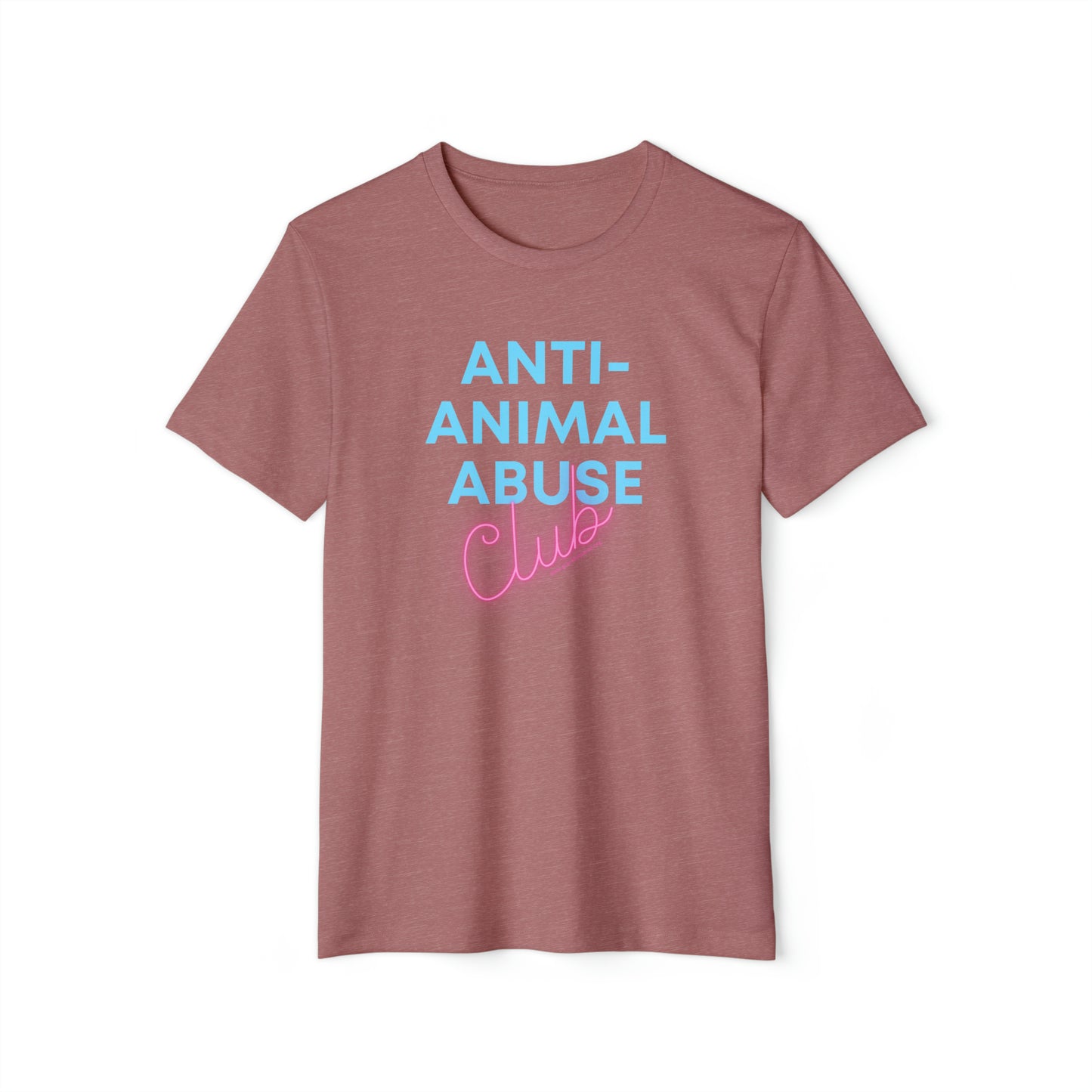 Anti-animal abuse club - Unisex Recycled Organic T-Shirt