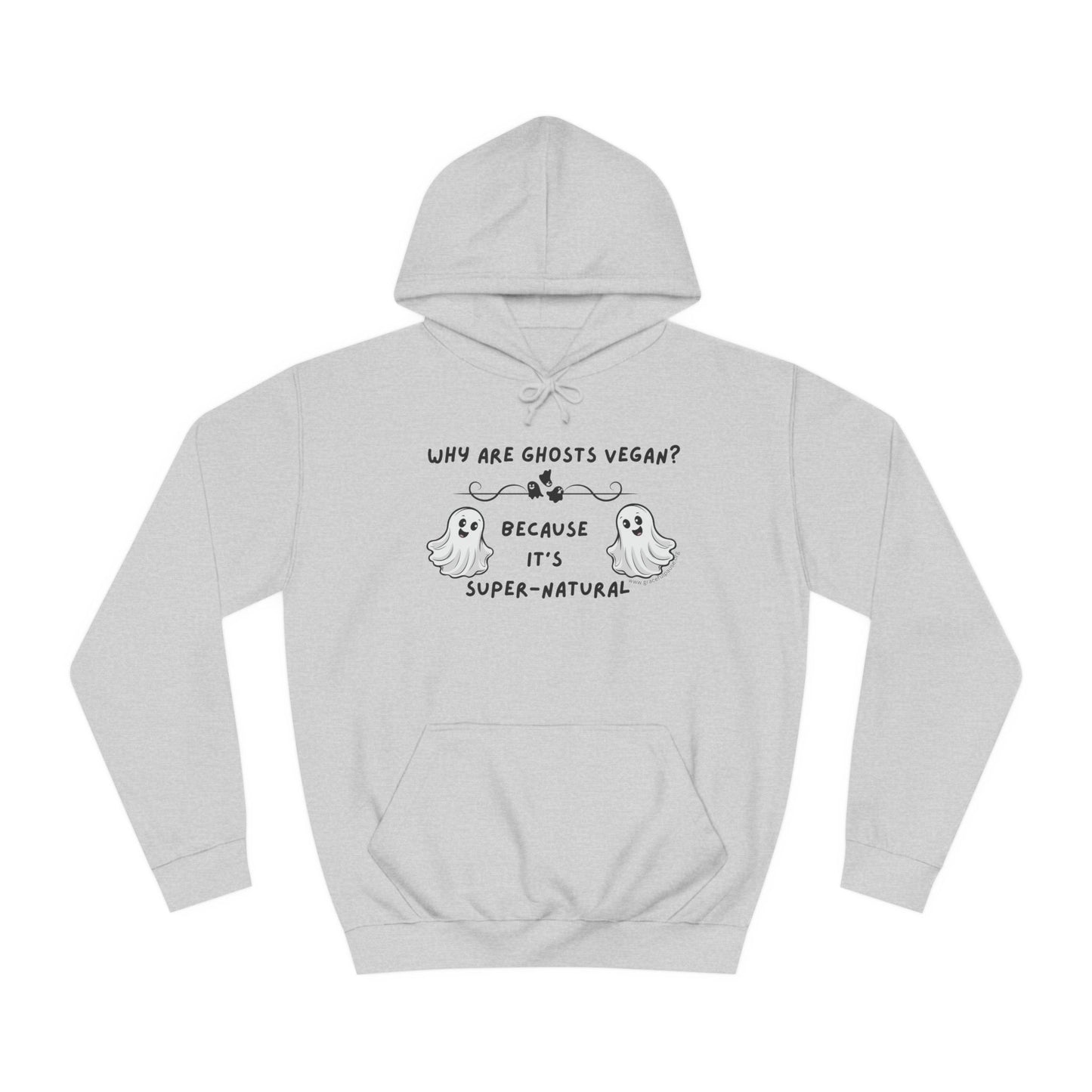 Why are Ghosts Vegan? - Unisex College Hoodie