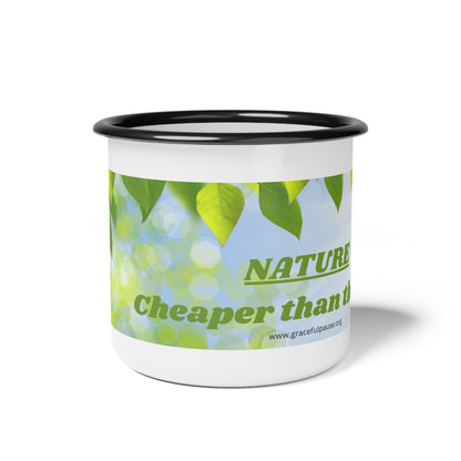 Nature - cheaper than therapy - Enamel Camp Cup