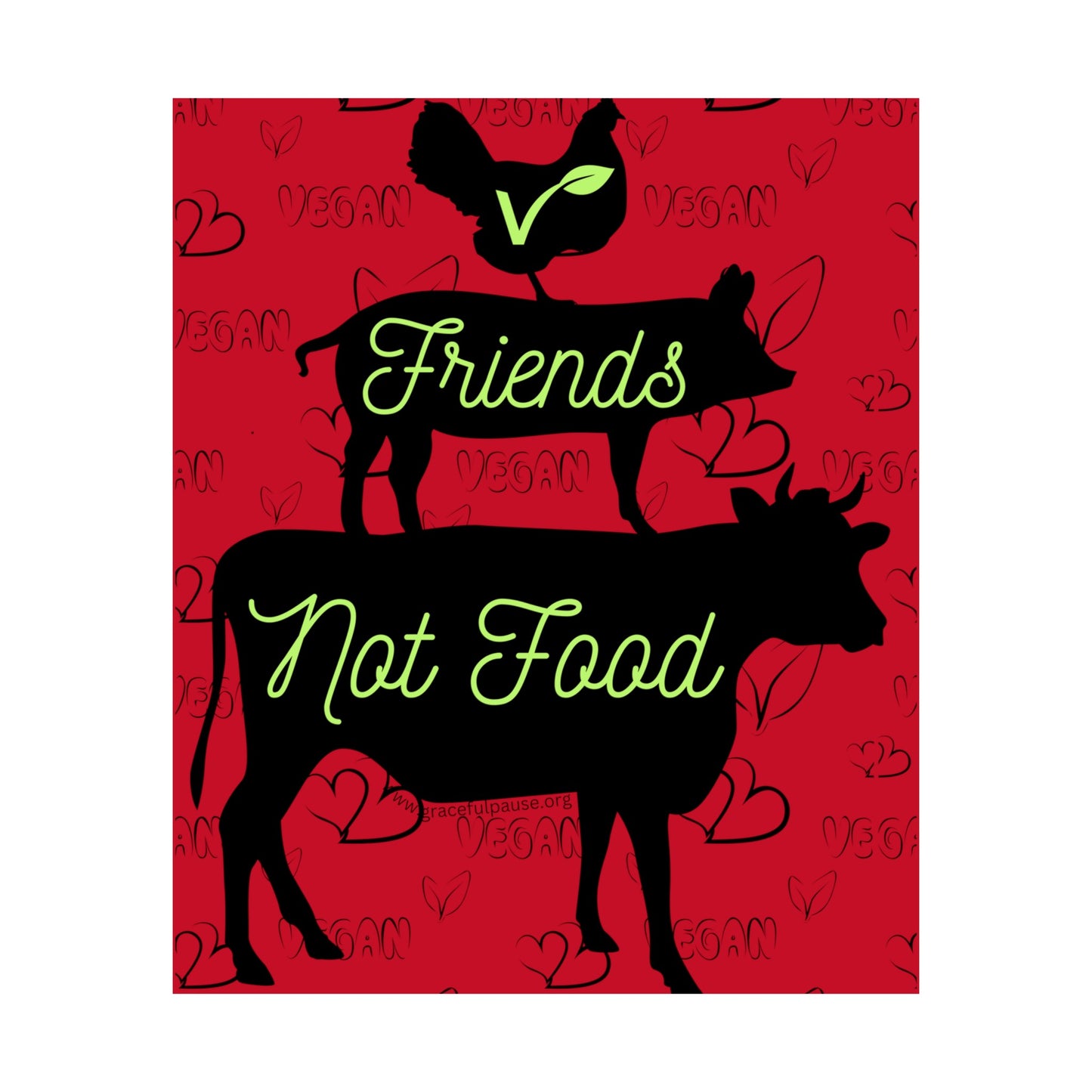 Friends Not Food - Vegan Activism Poster