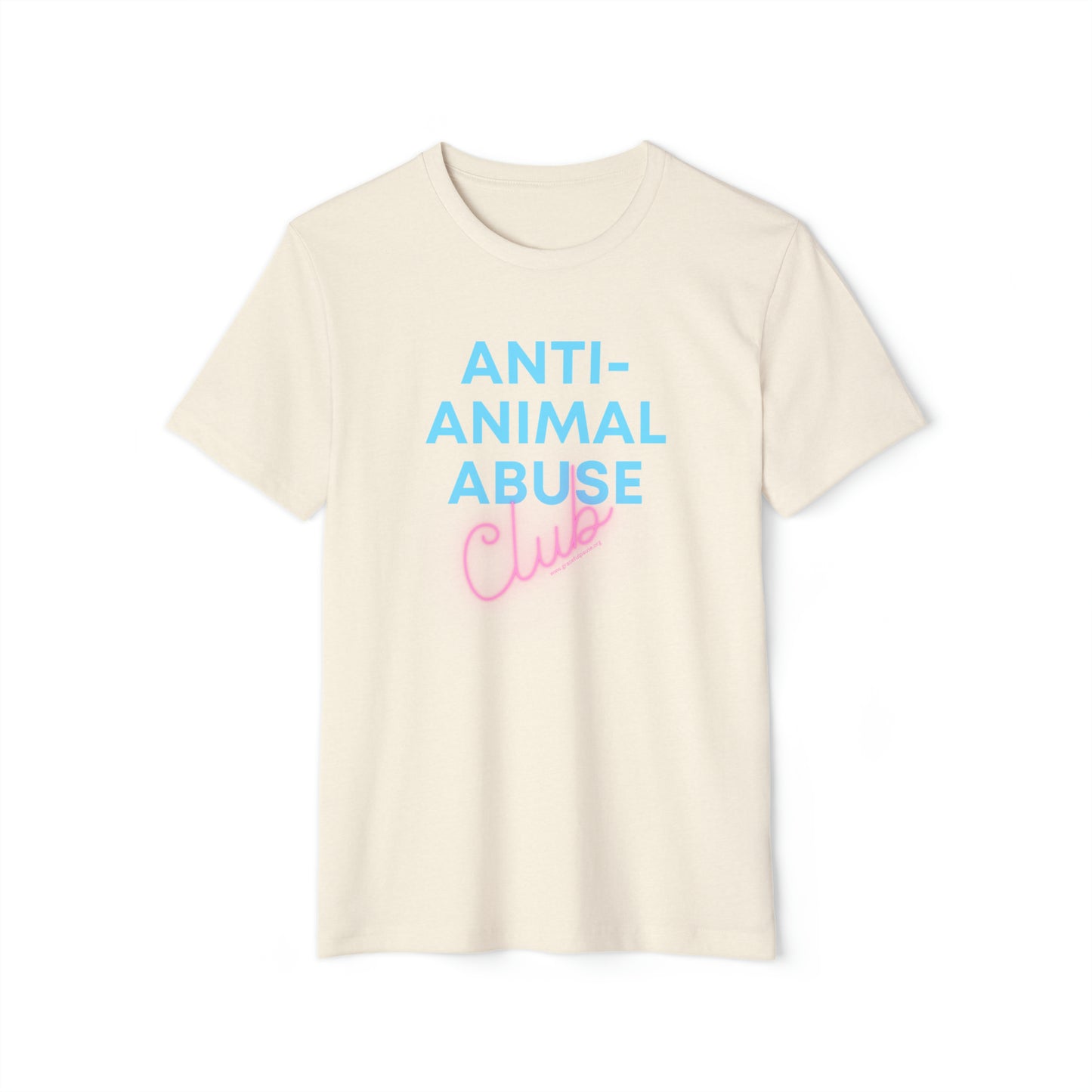 Anti-animal abuse club - Unisex Recycled Organic T-Shirt