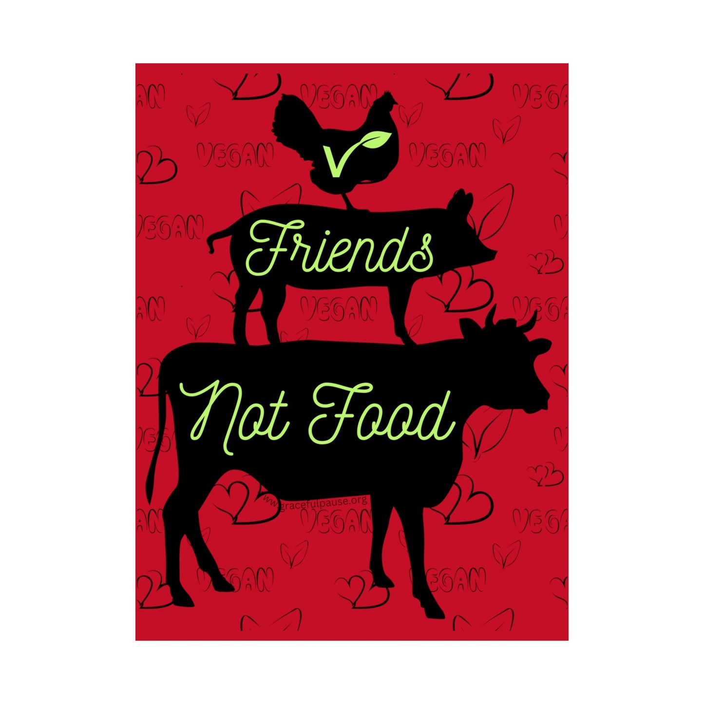 Friends Not Food - Vegan Activism Poster