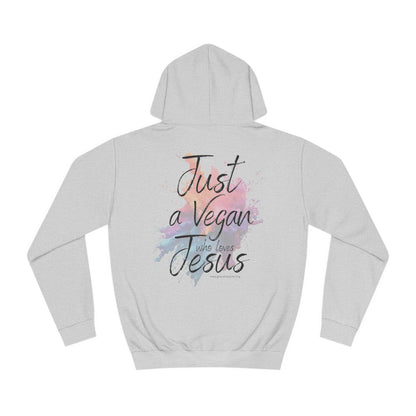 Just a Vegan Who Loves Jesus - Back only - Unisex College Hoodie