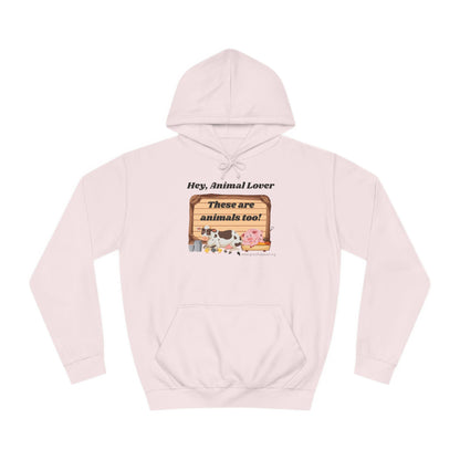 These are animals too - Unisex College Hoodie