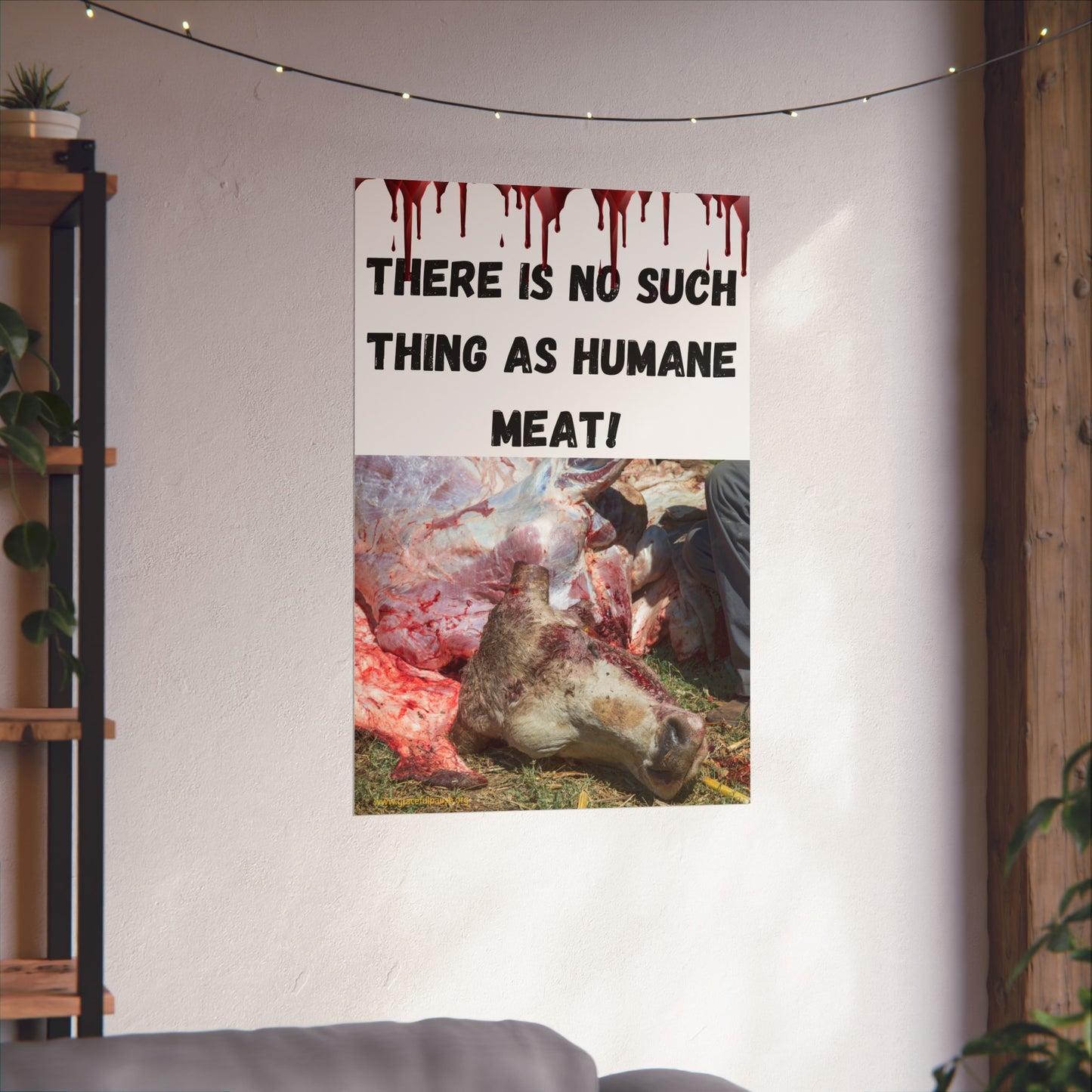 Vegan Activism Poster - There is no such thing as humane meat