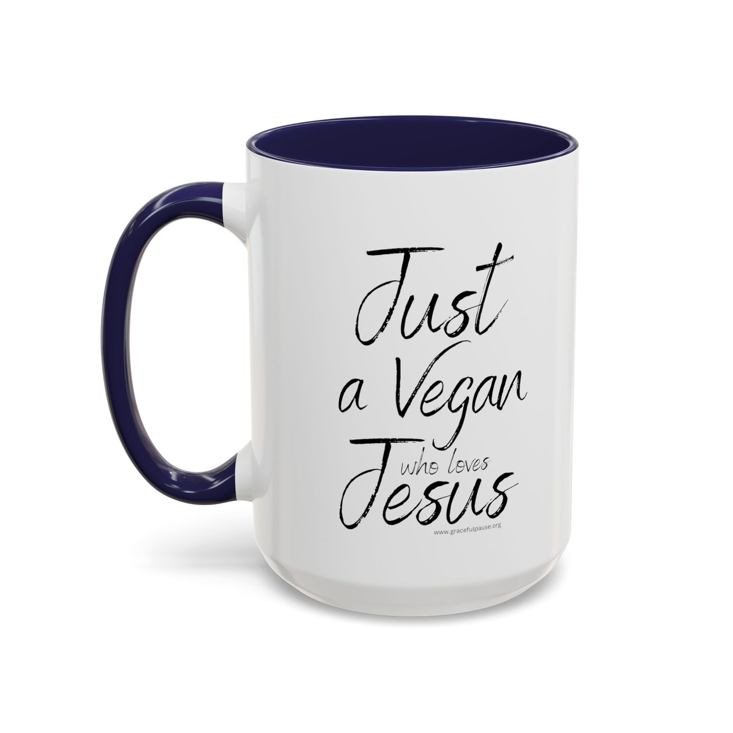 Just a Vegan who loves Jesus - Accent Coffee Mug (11, 15oz)