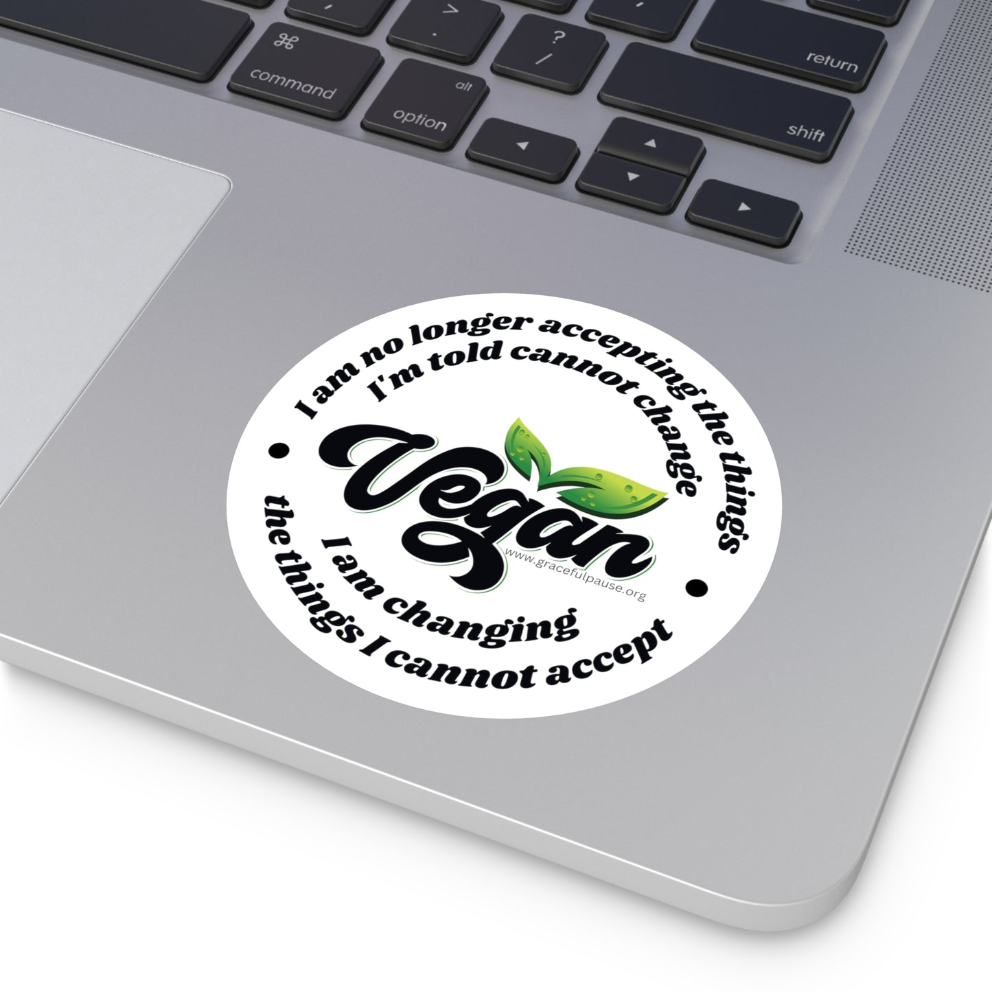 Vegan - changing the things I cannot accept - Round Stickers, Indoor\Outdoor