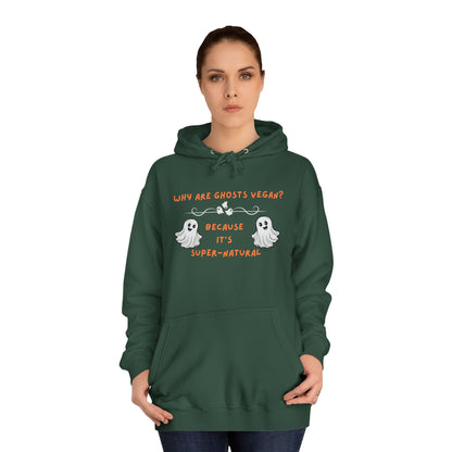 Why are Ghosts Vegan? - Unisex College Hoodie