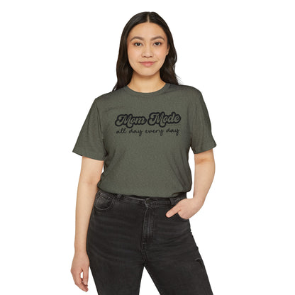 Mom Mode All Day, Every day - Unisex Recycled Organic T-Shirt