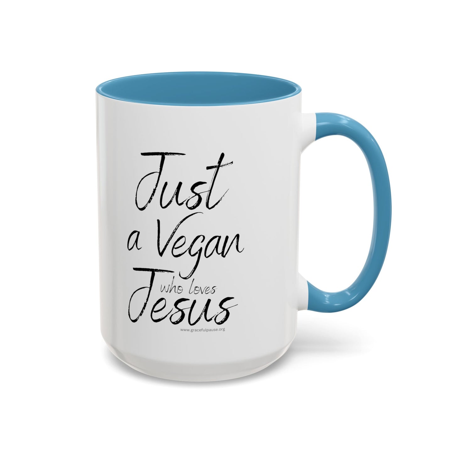 Just a Vegan who loves Jesus - Accent Coffee Mug (11, 15oz)