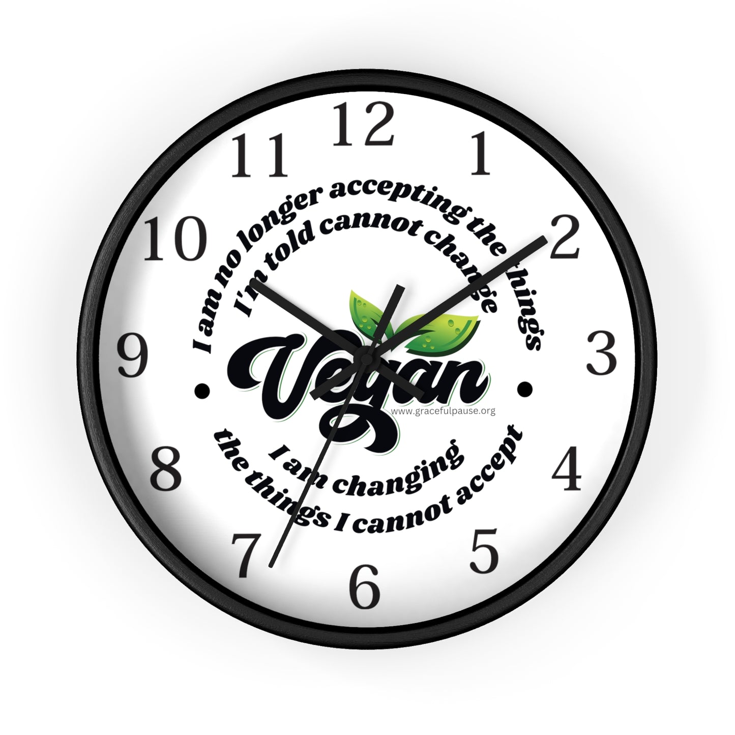 Vegan - changing the things I cannot accept - Wall Clock