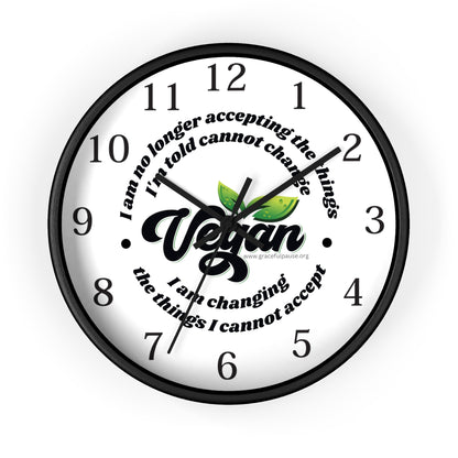 Vegan - changing the things I cannot accept - Wall Clock