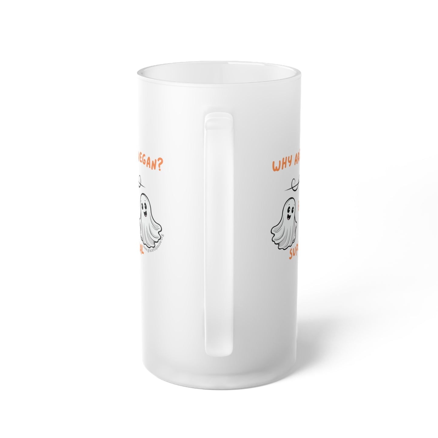 Why are ghosts vegan? - Frosted Glass Beer Mug