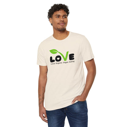 LOVE - Local Organic Vegan Eating - Unisex Recycled Organic T-Shirt